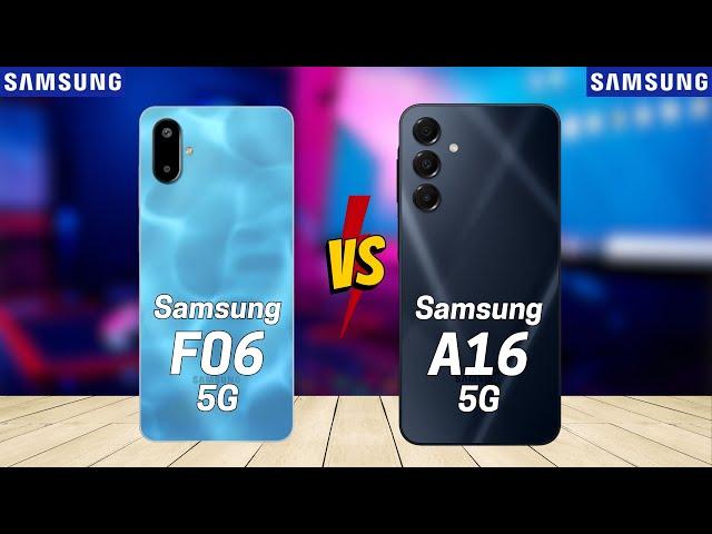 Samsung F06 5G vs Samsung A16 5G