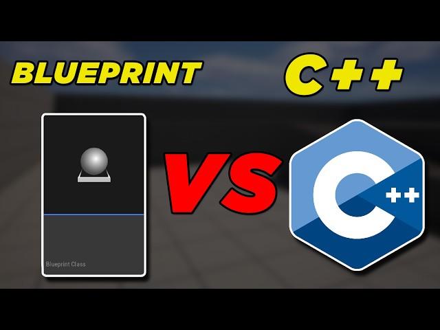 Blueprint VS. C++ When and How to Use Them