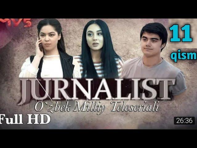 Jurnalist o_zbek serial 11 qism Журналист узбек сериа 11 кисм