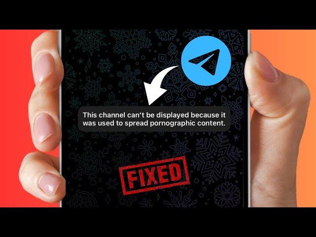 Fixed: Telegram This Channel Cannot be Displayed Because it Was Used to Spread iPhone 2024