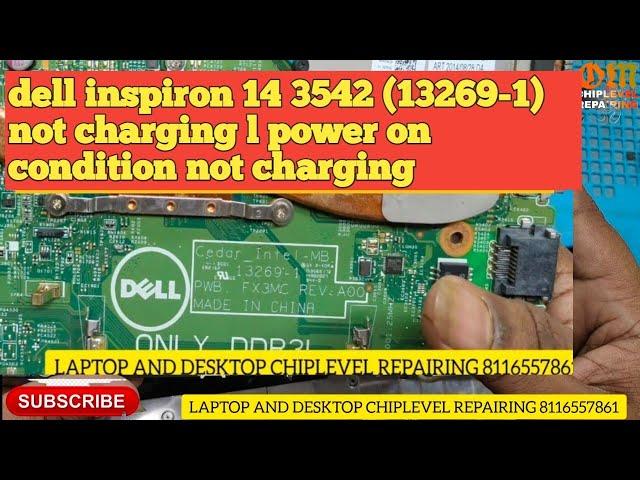 dell inspiron 14 3542 (13269-1) not charging l power on condition not charging