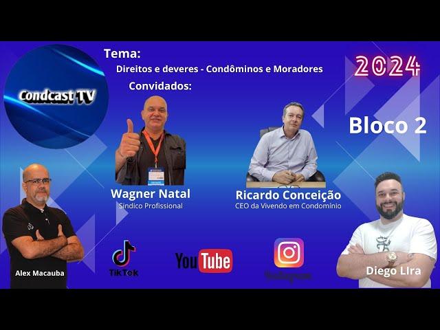 CondcastTV - Tema - Direitos e deveres, condôminos e moradores - Bloco 2