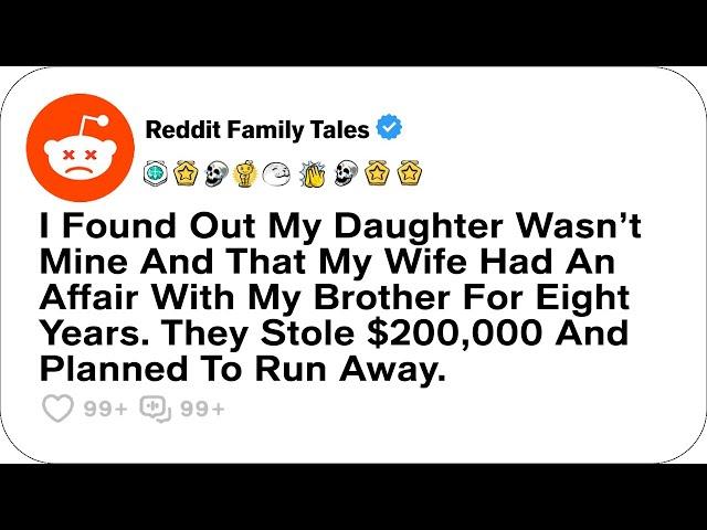 I Found Out My Daughter Wasn’t Mine And That My Wife Had An Affair With....- Reddit Stories Cheating