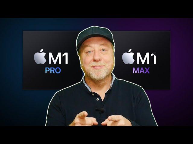 M1 Pro & M1 Max - Everything You Need To Know