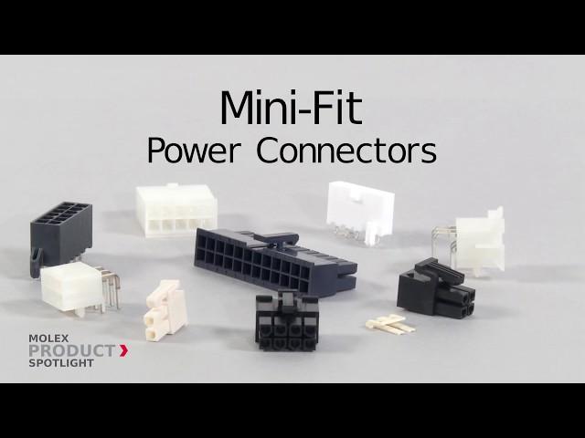 Molex - Product Spotlight - Mini-Fit Power Connectors