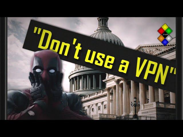 US Gov says 'Don't use a VPN'. Should you trust it?