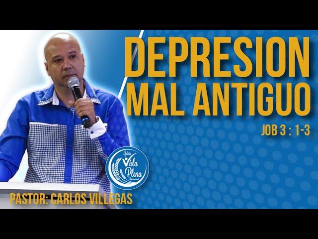 Pastor Carlos Villegas - La depresión, mal antiguo (INTERPRETADO AL INGLÉS)