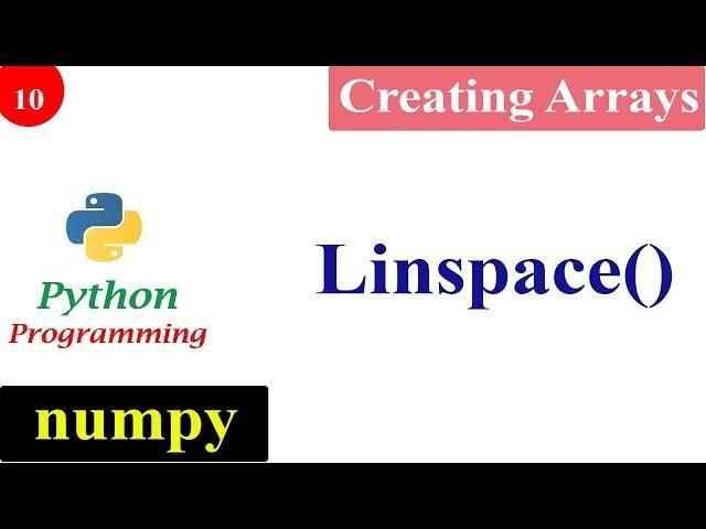 NumPy Linspace Function | Creating NumPy Arrays | Python Tutorials