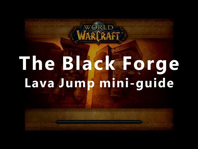 The Black Forge - SOLO Rogue/Druid - BRD Lava Jump mini-guide