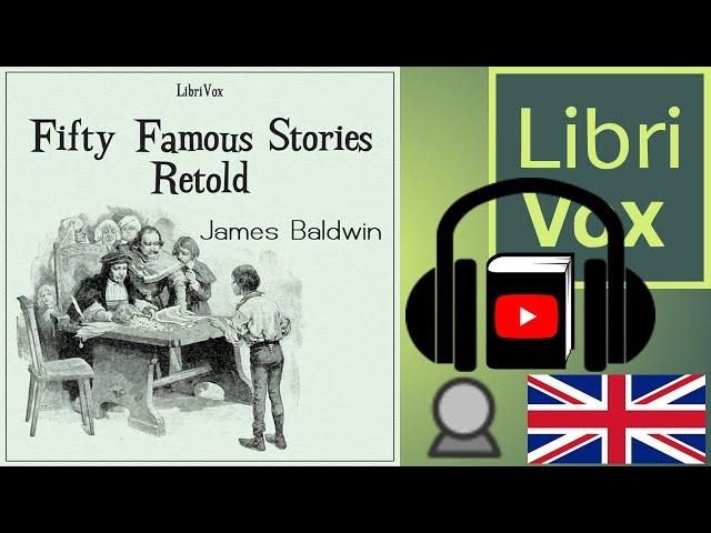 Fifty Famous Stories Retold by James BALDWIN read by Laura Caldwell | Full Audio Book