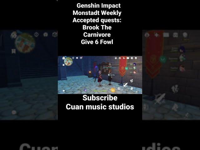 Genshin Impact Monstadt Weekly Accepted quests: Brook the Carnivore Give 6 Fowl #short