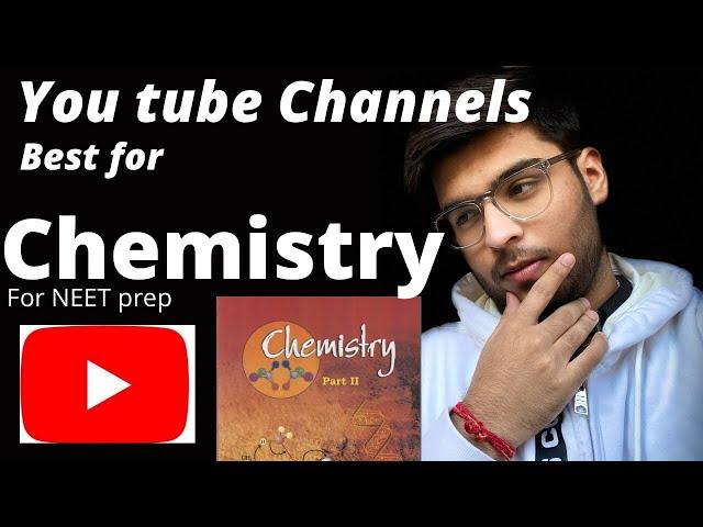 Best You tube Channels for CHEMISTRY prep #neet #droppertotopper #neetstrategy #neet2022