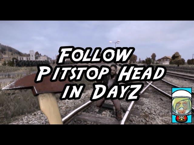 Pitstop Head in Dayz Standalone | Zombie Action