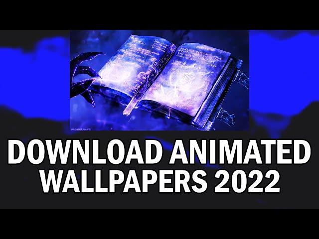 How To Download Free Animated Wallpapers 2022 (How To Get Any Animated Wallpaper For Free 2022)