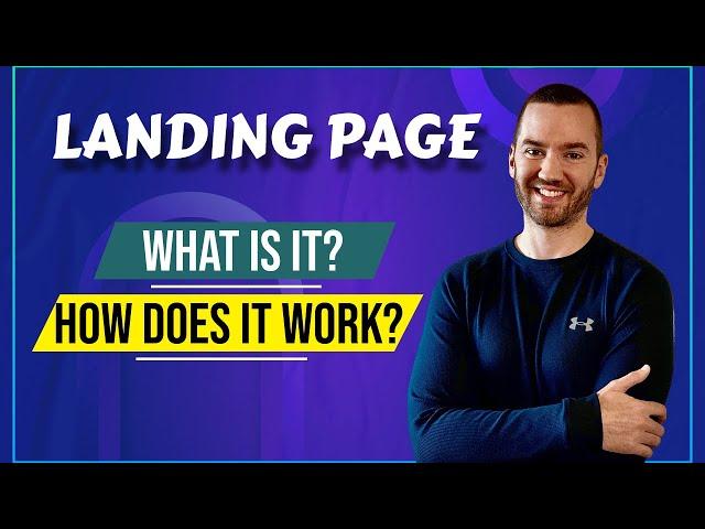 What Is a Landing Page And How Does It Work?