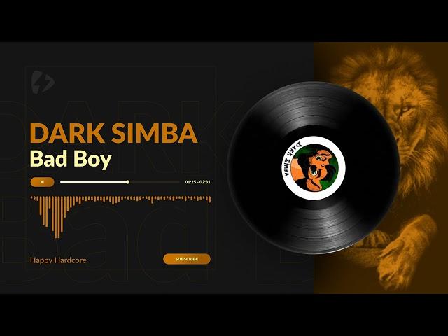 Dark Simba - Bad Boy