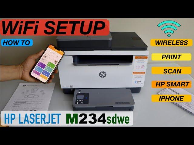 HP LaserJet M234sdw WiFi Setup, Connect To Wireless Network For Wireless Printing & Scanning.