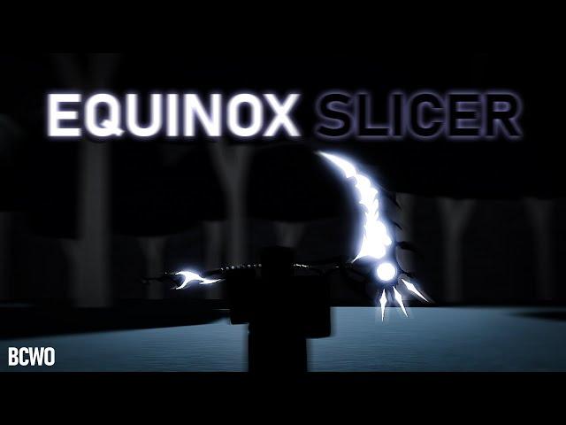 THE EQUINOX SLICER | Balanced Craftwars : Overhaul