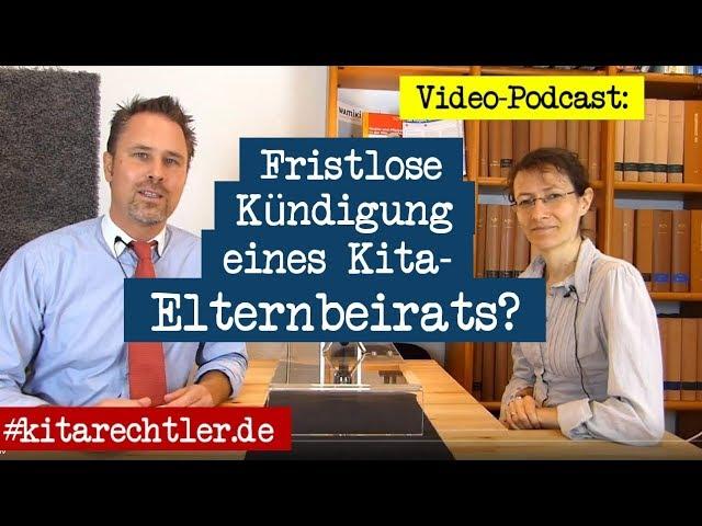 Kitarecht Folge 363 - Außerordentliche Kündigung eines Kita-Elternbeirats?