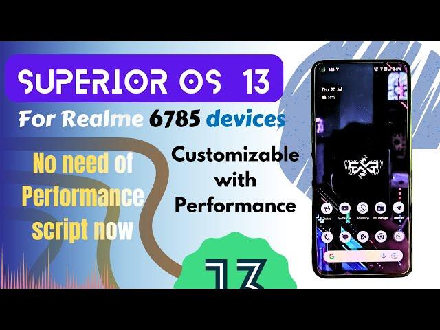 Superior OS 13 full review for Realme 6, 6i, Realme 7, Narzo 20 Pro & Narzo 30 4G