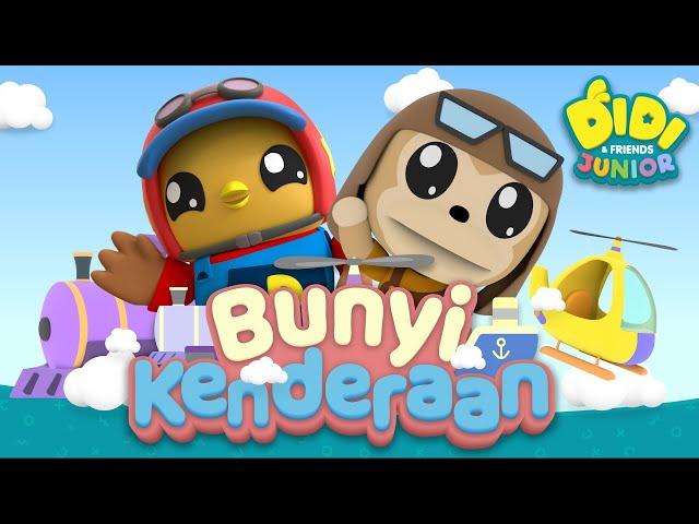 Lagu Bunyi Kenderaan I Didi & Friends Junior I Didi & Friends I Lagu Kanak-Kanak