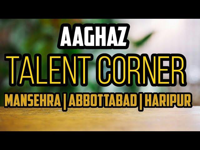 Aaghaz Talent Corner | Opening | Aaghaz Psychological Services