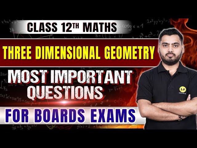 Three Dimensional Geometry Class 12 Most Important Questions 2025 | Previous Year Questions | Live