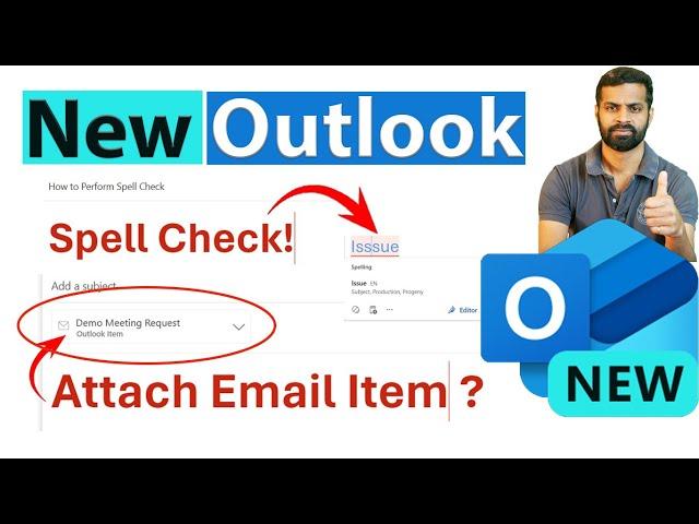 New Outlook | Perform Spell (Spelling & Grammar) Check and Attach another email/outlook Item