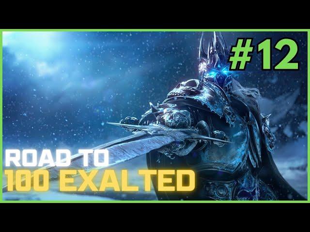 WotLK Reputations were actually really easy! | 100 Exalted #12