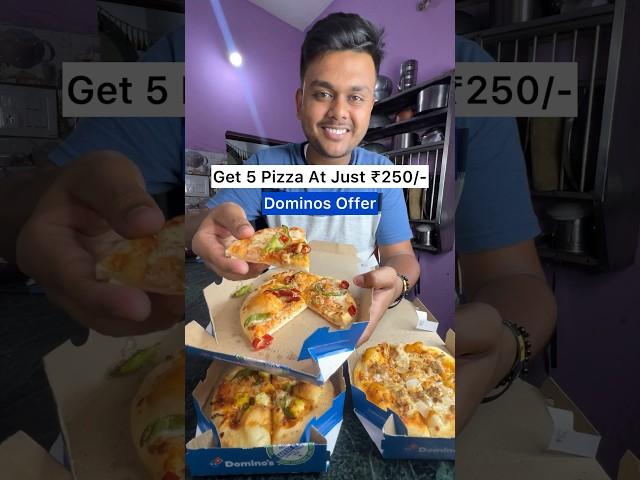 5 DOMINOS PIZZA AT JUST ₹250/-  #dominos #offer #shorts #ad