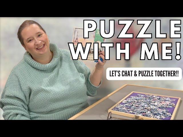 Real Time Puzzling & Talking About Life // Puzzle With Me!