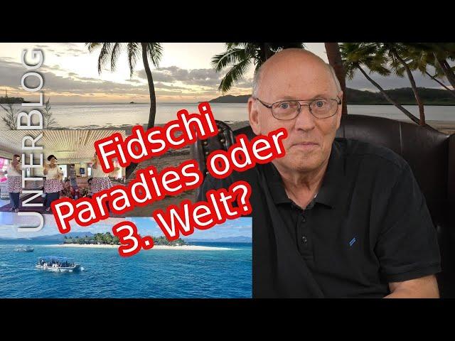 Fidschi (Fiji) - Touristenziel oder dritte Welt in der Südsee?