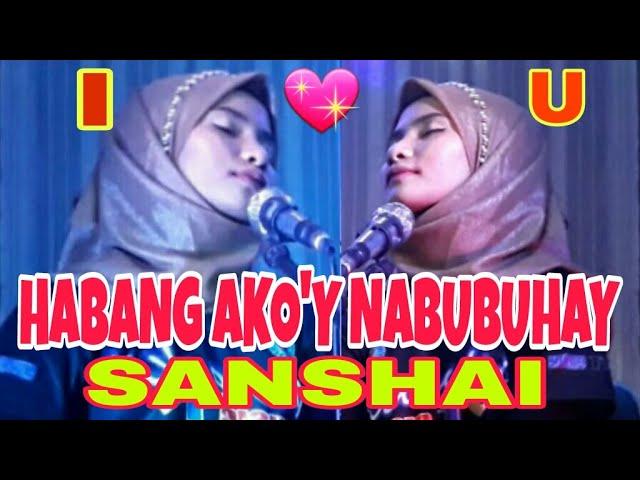 HABANG AKO'Y NABUBUHAY - Sanshai - Composed By Hamier M. Sendad #sanshai