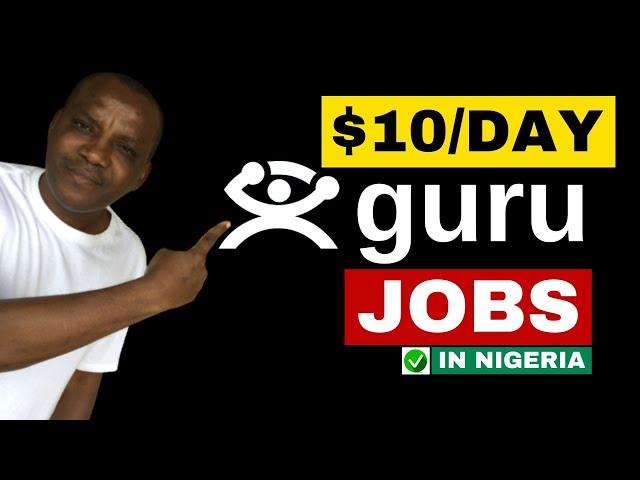 Guru.com Review: How to Earn on Guru.com in 2024 (Make Money Online in Nigeria)