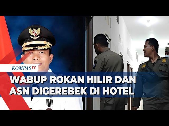 Kronologi Wabup Rokan Hilir Digerebek Bersama Wanita di Hotel, Polisi: Lagi Mengantarkan Obat