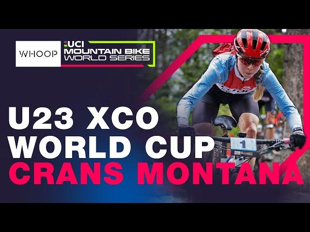 FULL RACE | Women’s U23 XCO World Cup Crans Montana | UCI Mountain Bike World Series