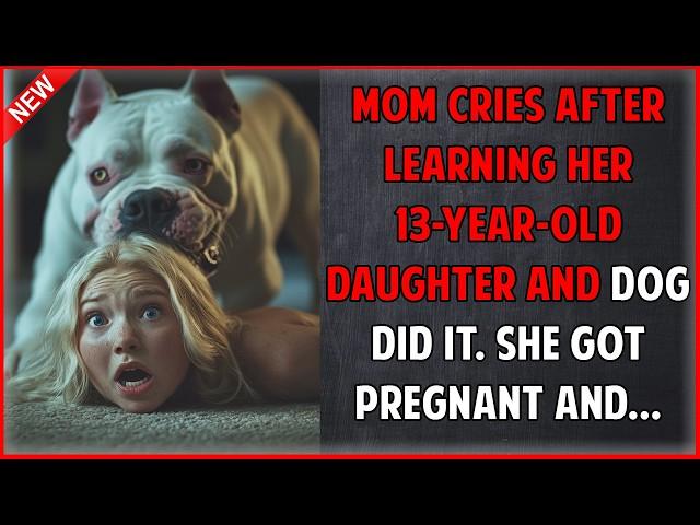 Mom Cries After Learning Her 13-Year-Old Daughter And Dog Did It, Touching story