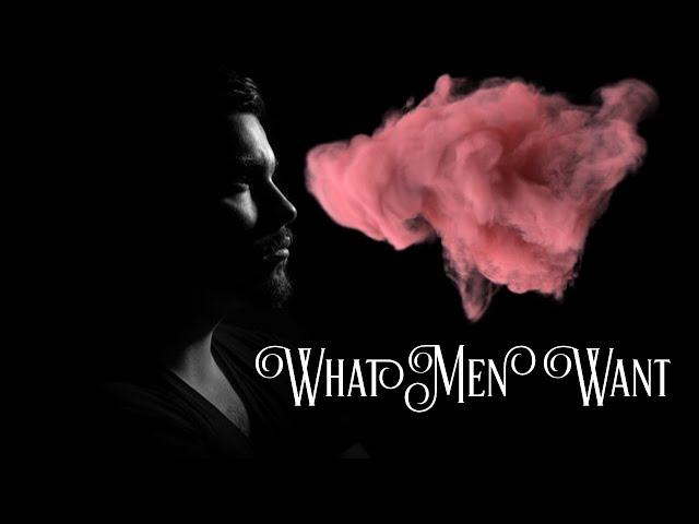 What Men Want / 10 things to know about your God-given Man