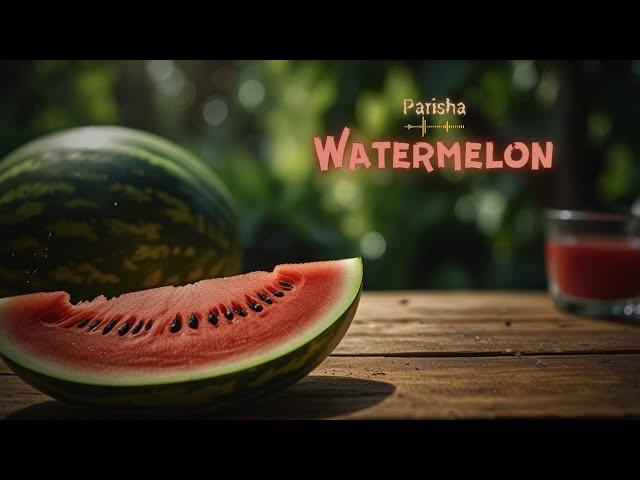 Watermelon, Yum! Yum! Yum! | Watermelon Song | parisha | Best songs for kids