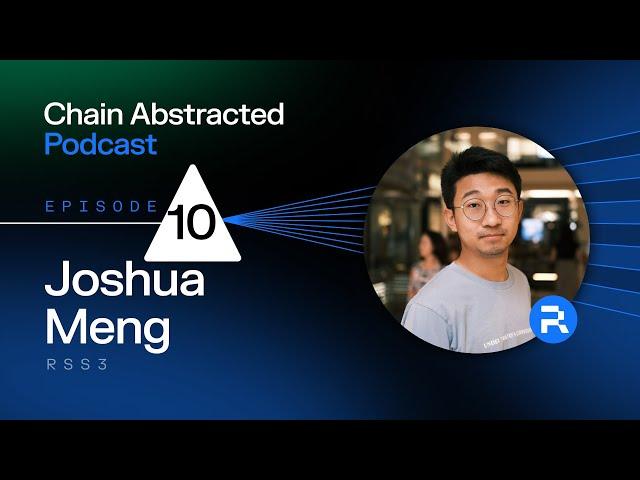 Building the Open Web: RSS3's Vision for Decentralized Information w/ Joshua Meng