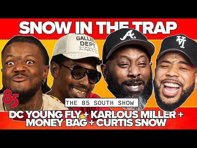 CURTIS SNOW IN THE TRAP  | 85 SOUTH SHOW PODCAST | 05.23.25
