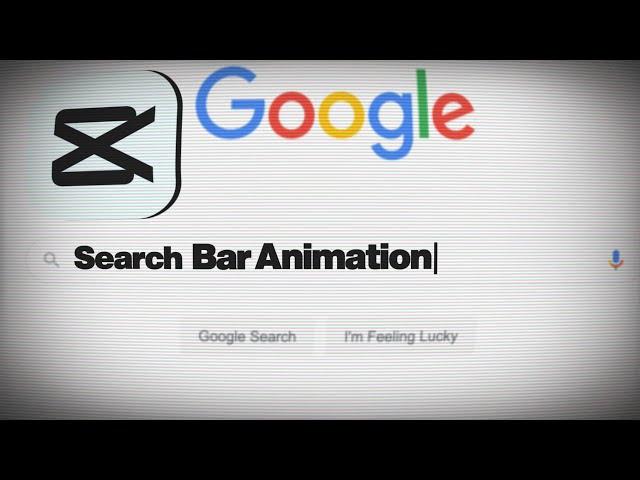Google Search Bar Animation In Capcut