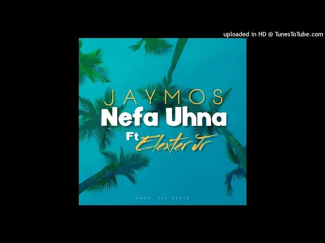 Jaymos - Nefa Uhna ( Ft Elexter Jr ) [ Audio]