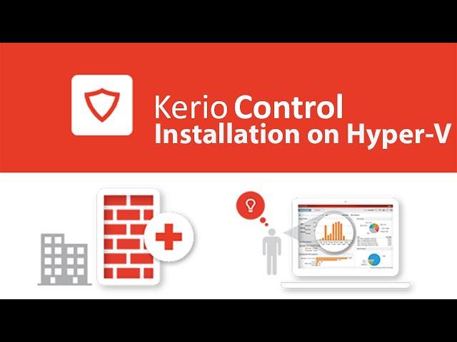 How to install Kerio Control Firewall on Hyper V?