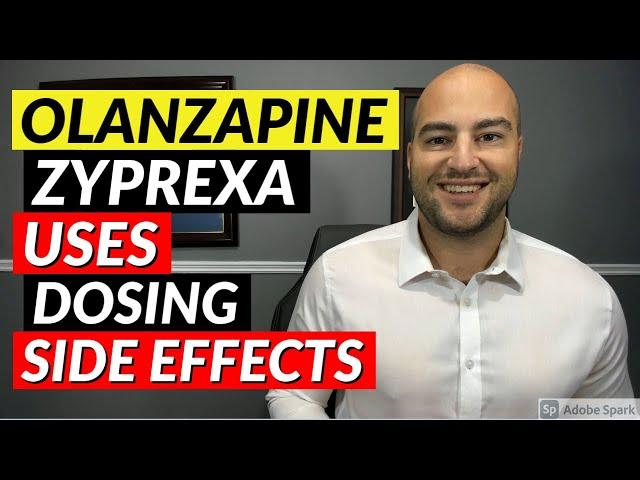 Olanzapine (Zyprexa) - Pharmacist Review - Uses, Dosing, Side Effects