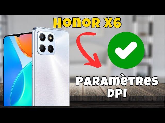 Comment changer dpi Honor X6 || Paramètres DPI