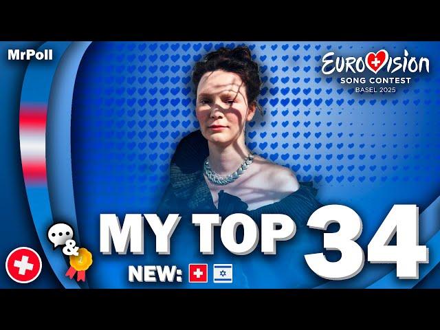 Eurovision 2025 - My Top 34 (NEW: ) (Comments & Ratings)