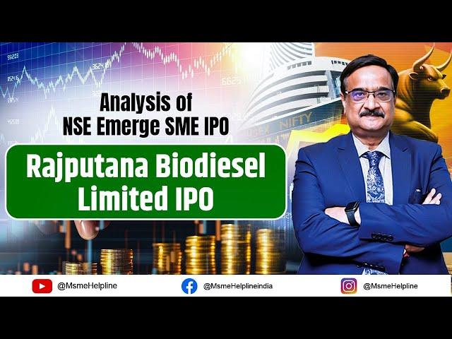 Rajputana Biodiesel Limited :: Analysis of SME IPO :: Object of the IPO Not Clear.