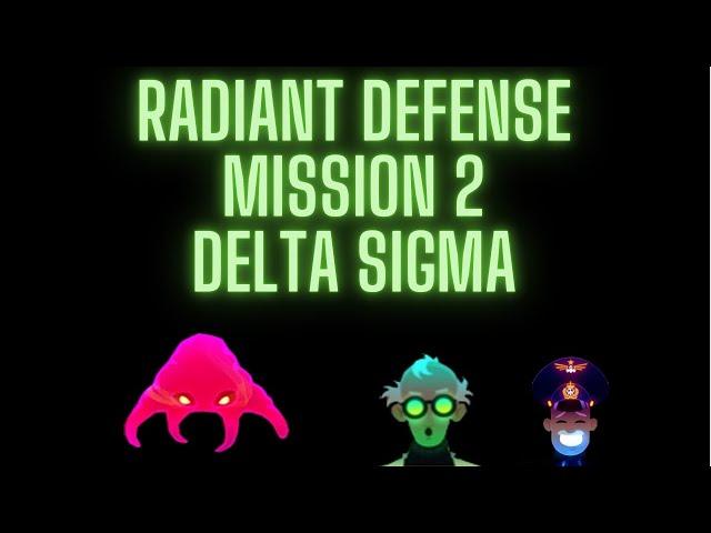 Radiant Defense Mission 2 Delta Sigma (without packs) 3 stars walkthrough