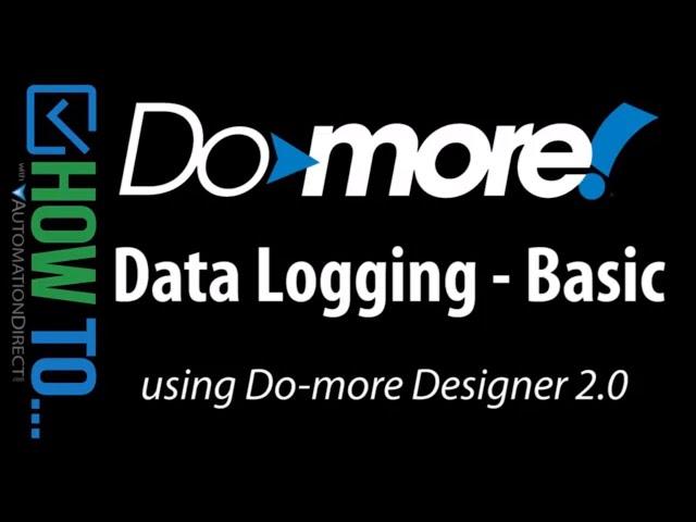 Do-more PLC - How To Do Simple Data Logging from AutomationDirect